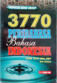 Image of 3770 Peribahasa Bahasa Indonesia Untuk Sltp,Smu,Smk,Dan Umum