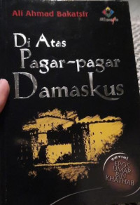 Image of Di Atas Pagar - pagar Damaskus