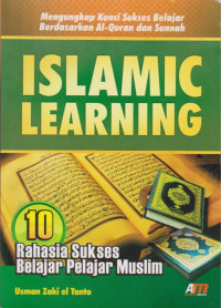 Image of Islamic Learning : 10 Rahasia Sukses Belajar Mengajar Muslim