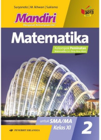 Image of Mandiri Matematika Kelompok Peminatan Matematika dan Ilmu-Ilmu Alam Untuk SMA/MA Kelas XI