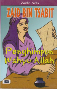 Image of Zaid bin Tsabit: Penghimpun Wahyu Allah