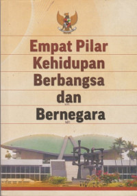 Image of Empat Pilar Kehidupan Berbangsa dan Bernegara