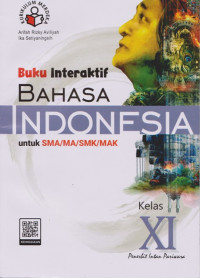 Image of Buku Interaktif Bahasa Indonesia Untuk SMA/MA/SMK/MAK Kelas XI