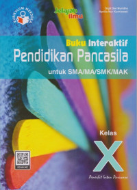 Image of Buku Interaktif Pendidikan Pancasila Untuk SMA/MA/SMK/MAK Kelas X