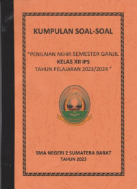 Image of Kumpulan Soal Penilaian Akhir Semester ganjil Kelas XII IPS TP 2023 2024