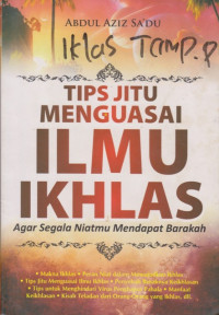 Image of Tips Jitu Menguasai Ilmu Ikhlas