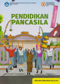Image of Pendidikan Pancasila untuk SMA/MA/SMK/MAK Kelas XII