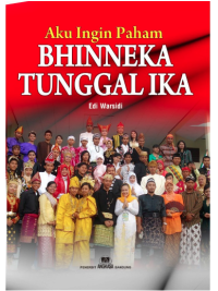 Image of Aku Ingin Paham Bhinneka Tunggal Ika