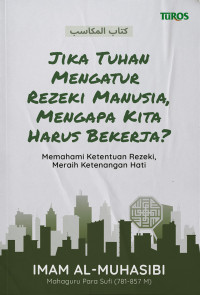 Image of Jika Tuhan Mengatur Rezeki Manusia, Mengapa Kita Harus Bekerja?