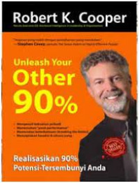 Image of Unleash your other 90% : realisasikan 90% potensi-tersembunyi anda
