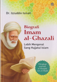 Image of Biografi Imam Al-Ghazali : lebih mengenal sang hujjatul islam