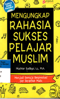 Image of MENGUNGKAP RAHASIA SUKSES PELAJAR MUSLIM