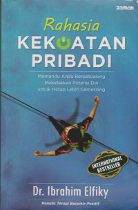 Image of Rahasia Kekuatan Pribadi : memandu anda berpetualang meledakkan potensi diri untuk hidup lebih cemerlang